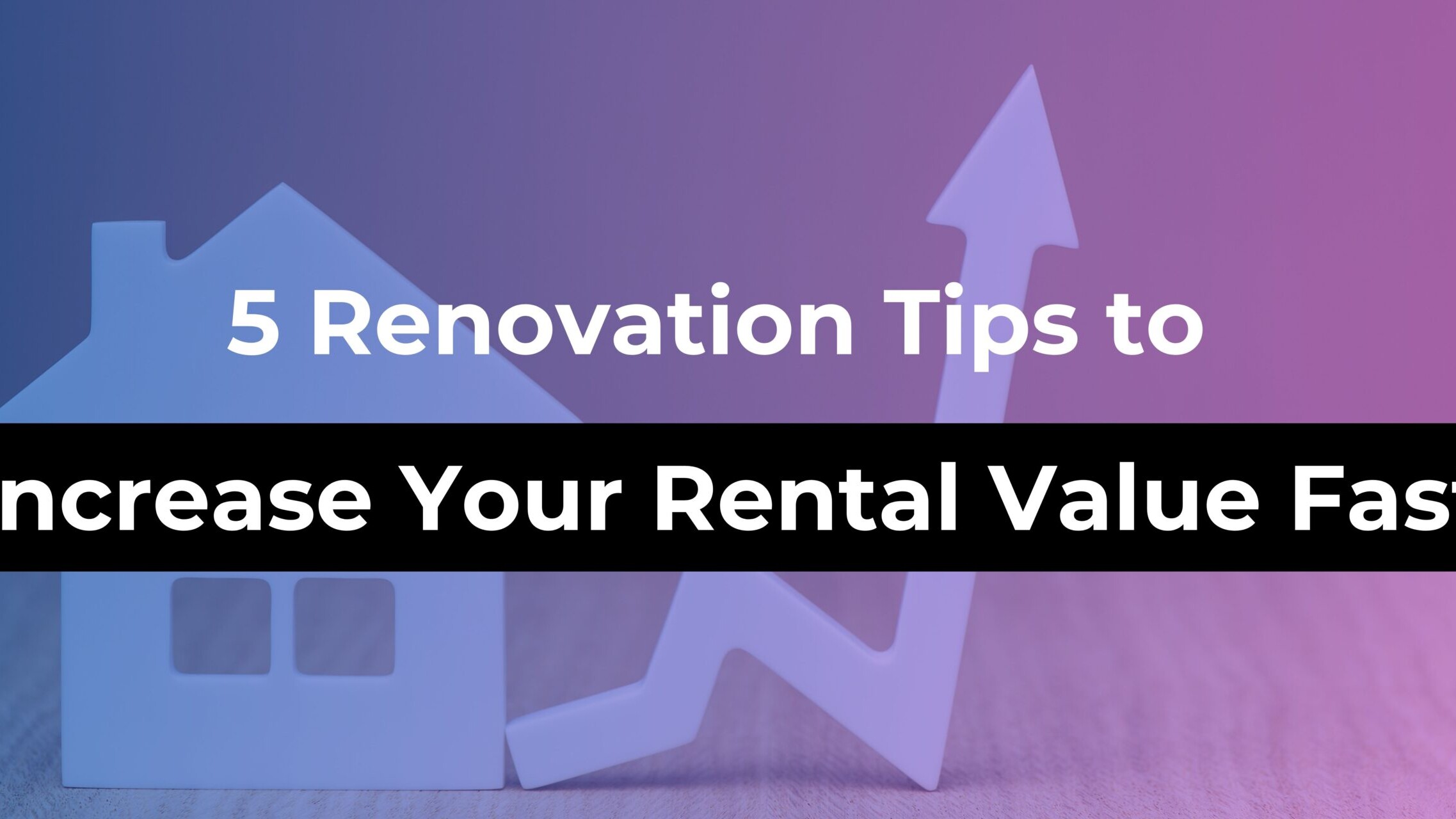Increase Rental Value Banner