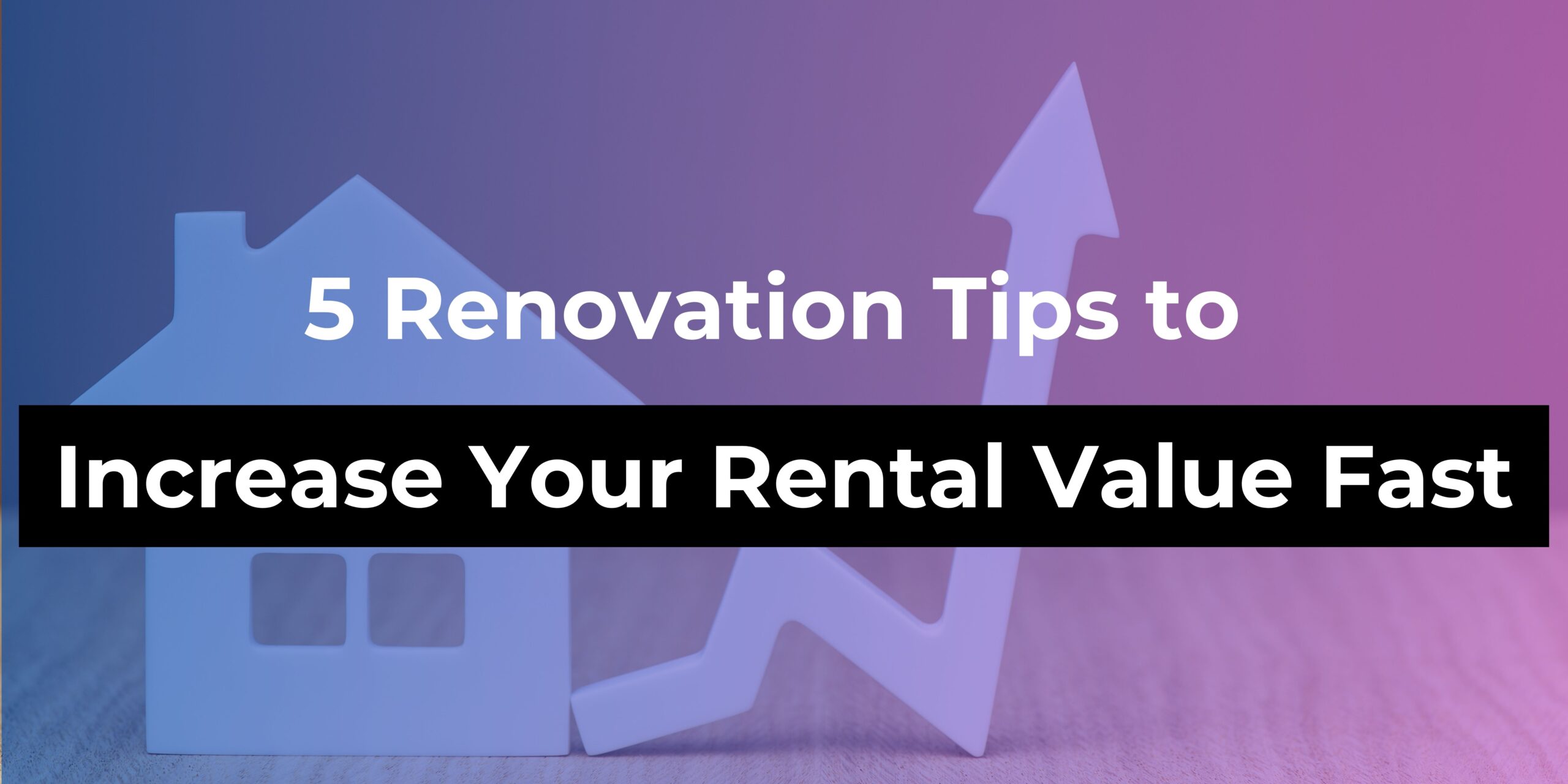Increase Rental Value Banner
